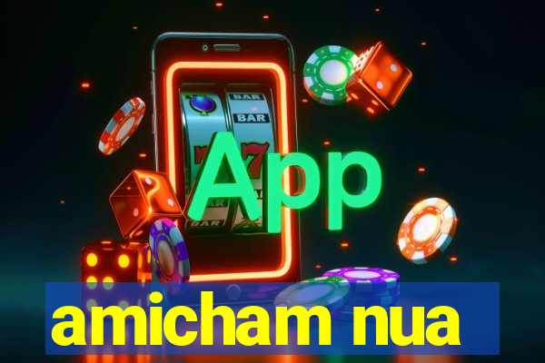 amicham nua